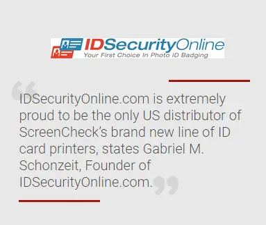 IDSecurityOnline.com Named Exclusive US Distributor of ScreenCheck’s New Line of ID Card Printers